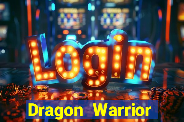 Dragon Warrior legend champion dinheiro infinito 2024